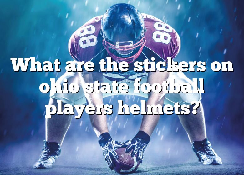 what-are-the-stickers-on-ohio-state-football-players-helmets-dna-of