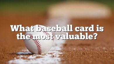 What baseball card is the most valuable?