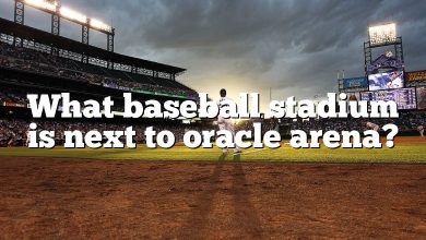 What baseball stadium is next to oracle arena?