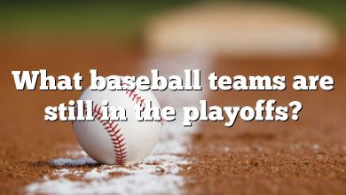 What baseball teams are still in the playoffs?