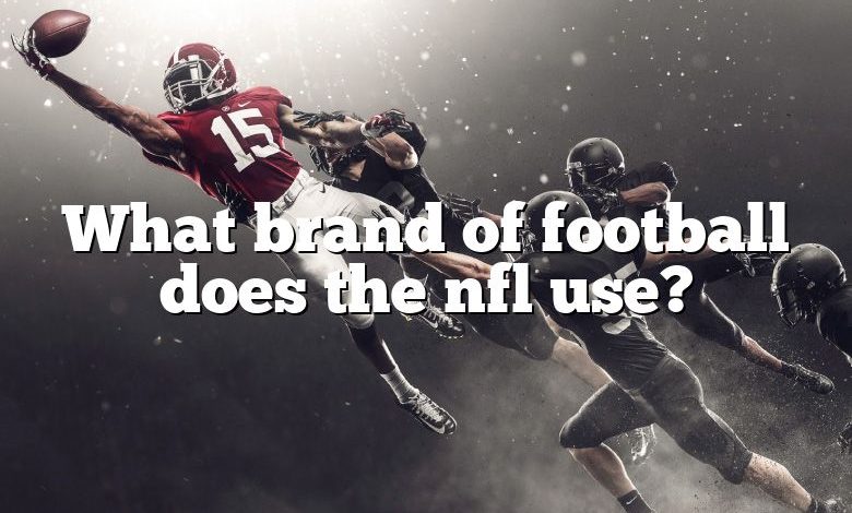 What brand of football does the nfl use?