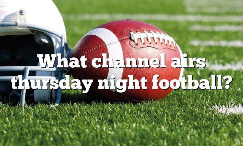 What channel airs thursday night football?