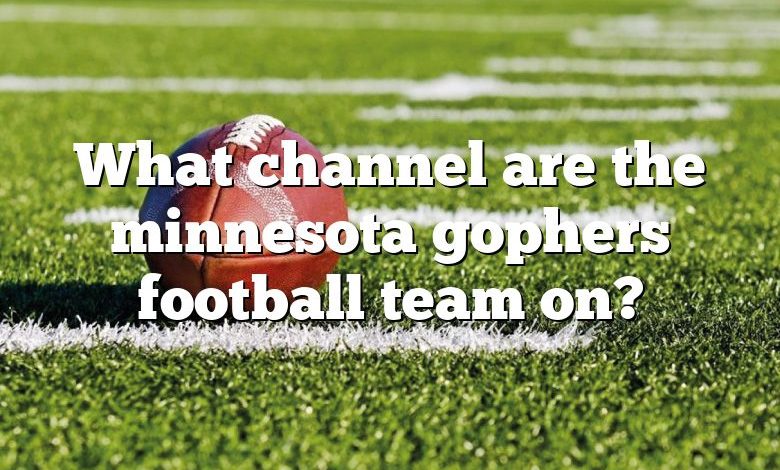 What channel are the minnesota gophers football team on?