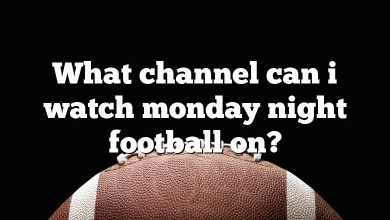 What channel can i watch monday night football on?