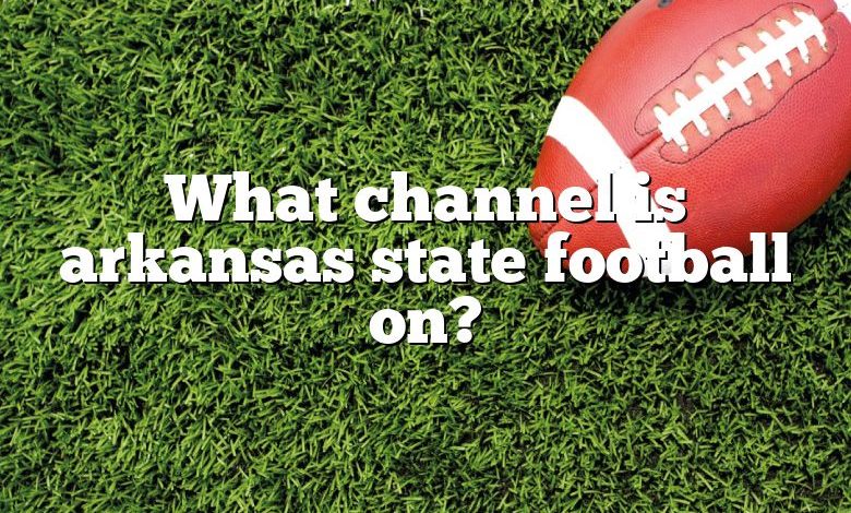 What channel is arkansas state football on?