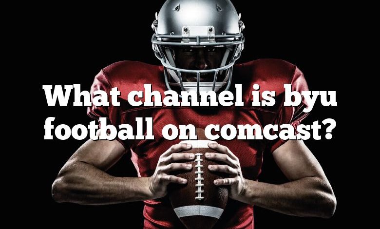 What channel is byu football on comcast?