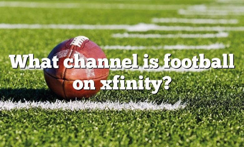 What channel is football on xfinity?