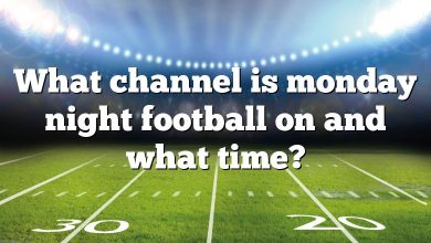 What channel is monday night football on and what time?