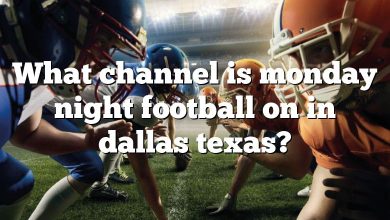 What channel is monday night football on in dallas texas?