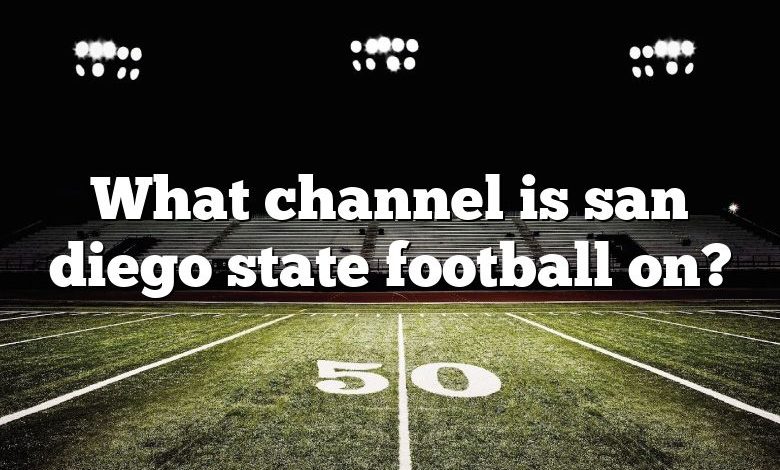 What channel is san diego state football on?