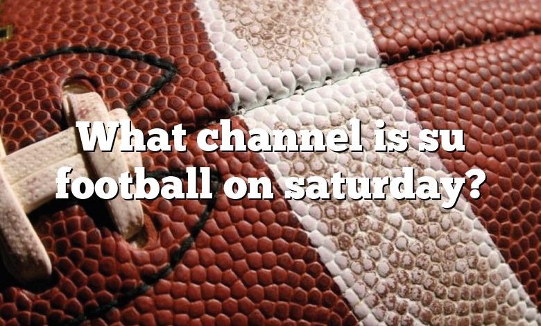 What channel is su football on saturday?