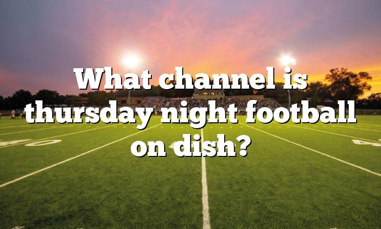 thursday night football on dish