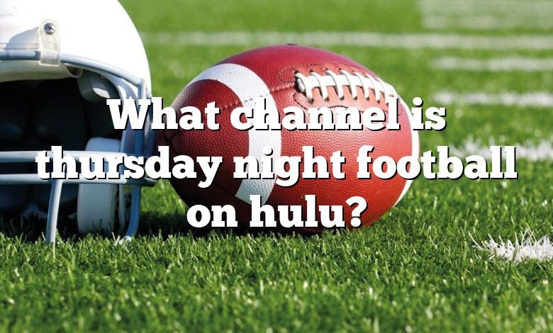 What channel is thursday night football on hulu?