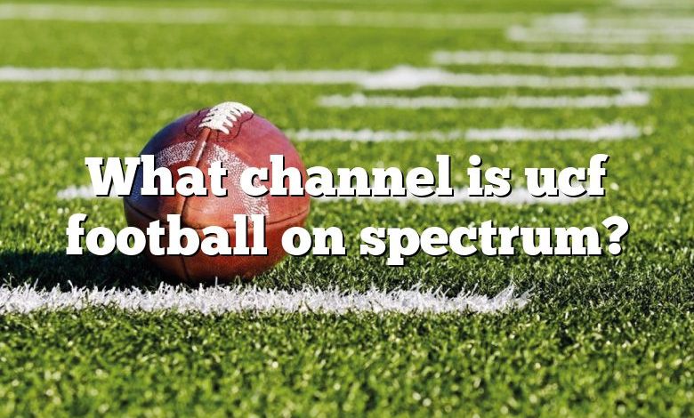 What channel is ucf football on spectrum?