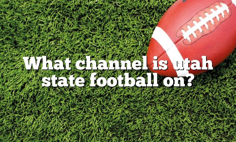 What channel is utah state football on?