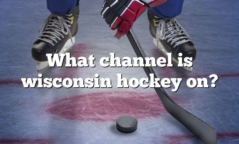 What channel is wisconsin hockey on?