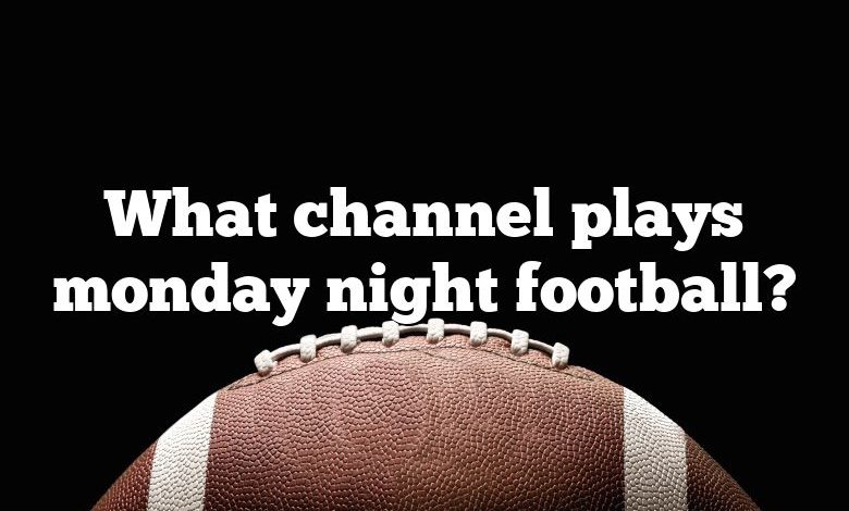 What channel plays monday night football?