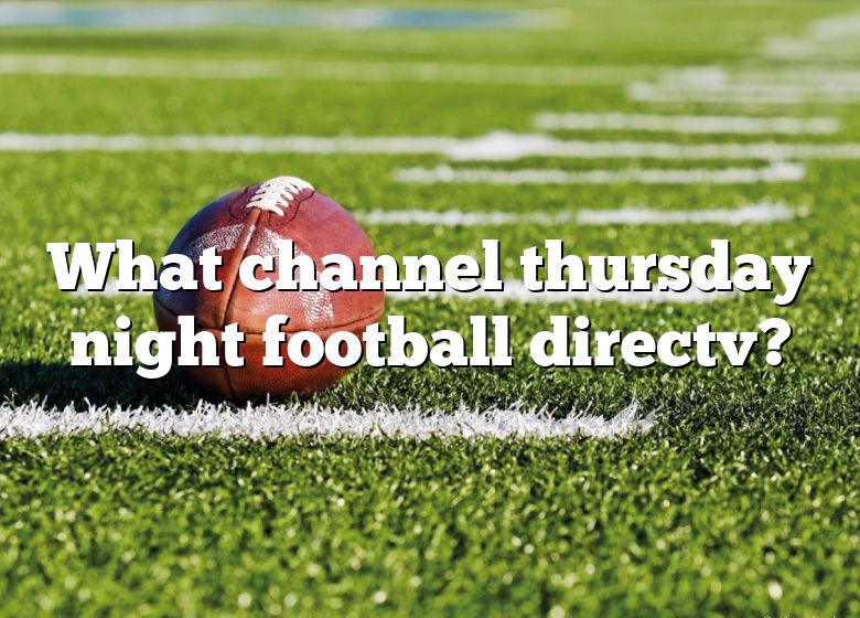 What Channel Thursday Night Football Directv DNA Of SPORTS