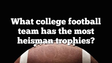 What college football team has the most heisman trophies?