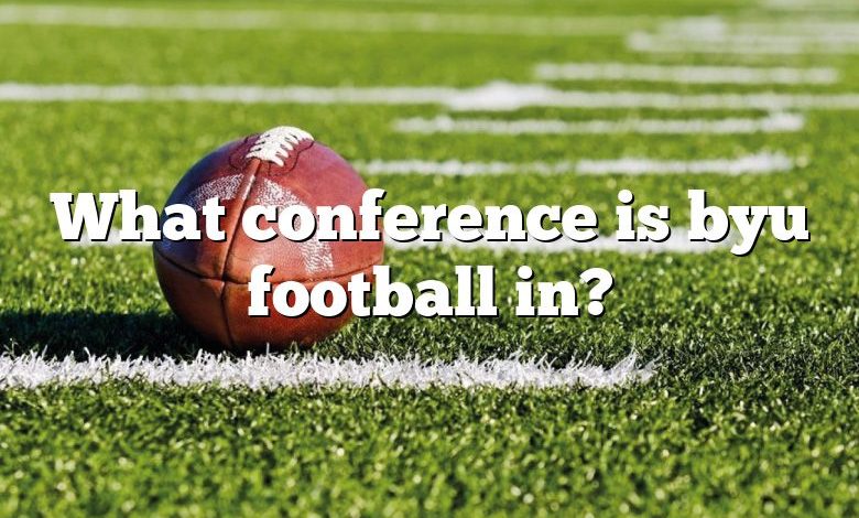 What conference is byu football in?