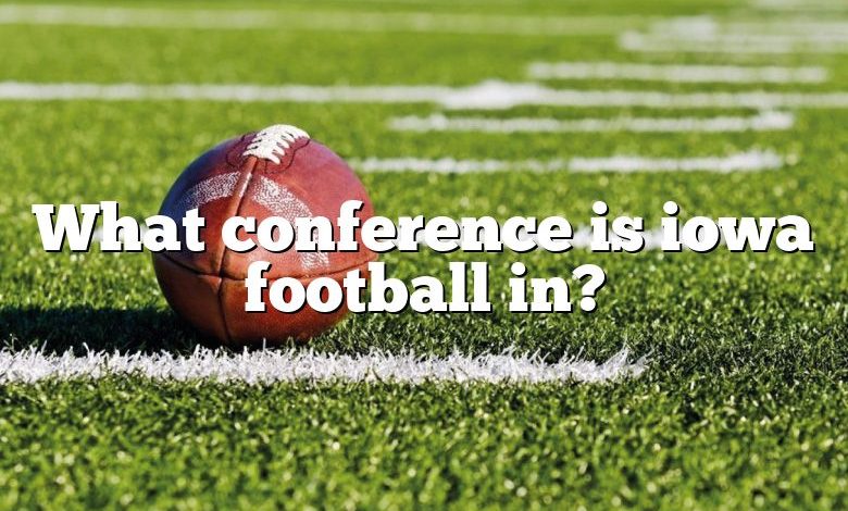 What conference is iowa football in?