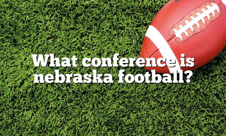 What conference is nebraska football?