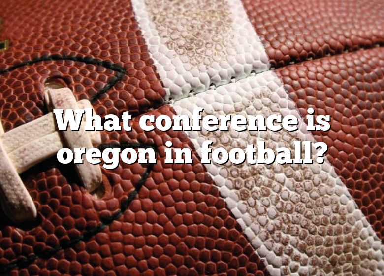 what-conference-is-oregon-in-football-dna-of-sports