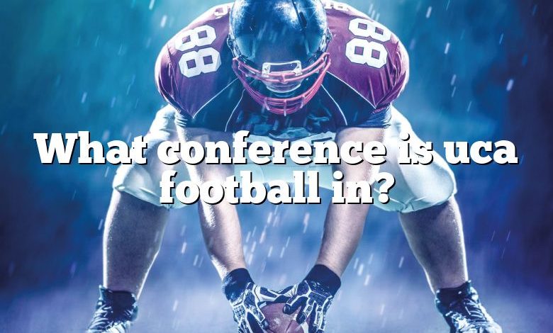 What conference is uca football in?