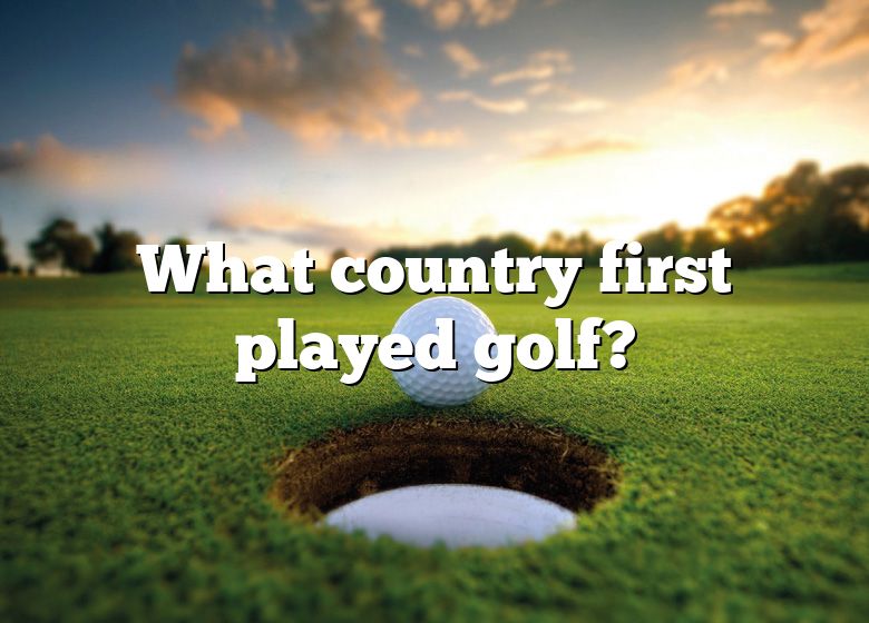 what-country-first-played-golf-dna-of-sports