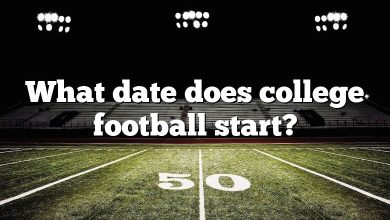 What date does college football start?