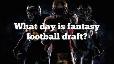 What day is fantasy football draft?