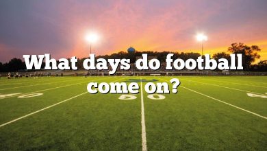 What days do football come on?