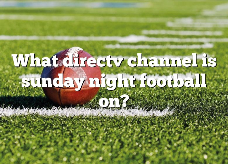 what-directv-channel-is-sunday-night-football-on-dna-of-sports