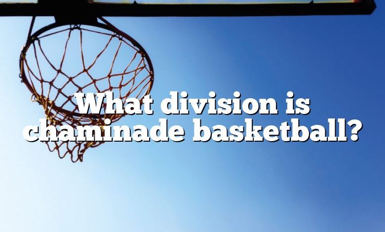 What division is chaminade basketball?