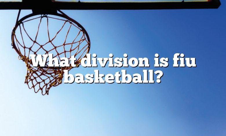 What division is fiu basketball?