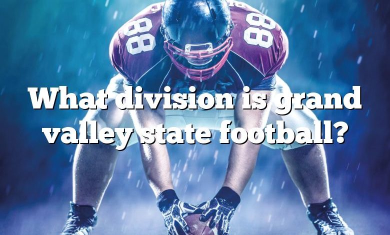 What division is grand valley state football?