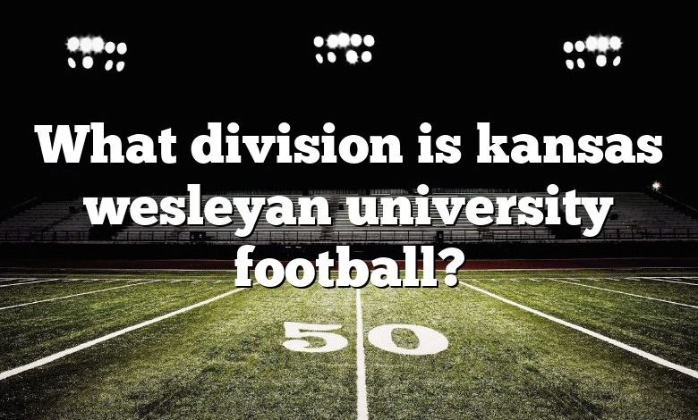 What division is kansas wesleyan university football?