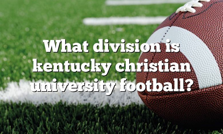 What division is kentucky christian university football?