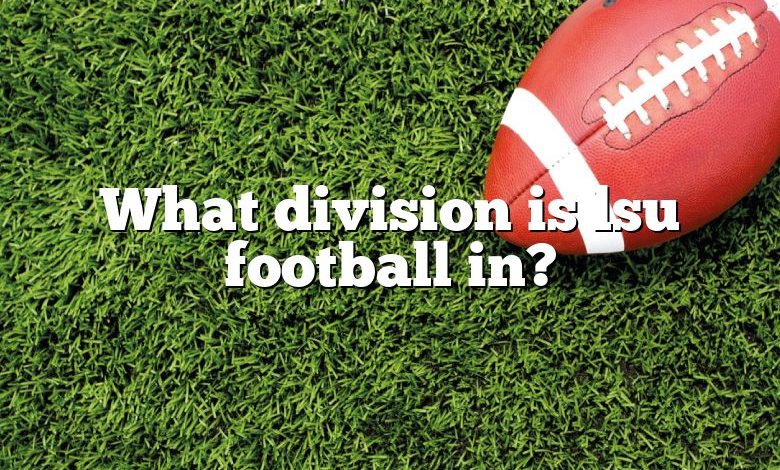 What division is lsu football in?