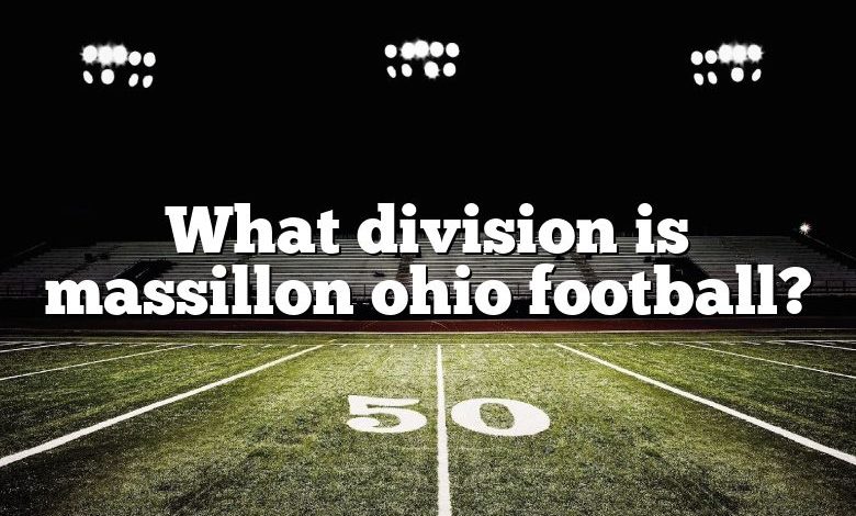 What division is massillon ohio football?