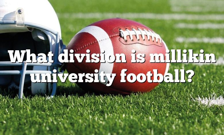 What division is millikin university football?