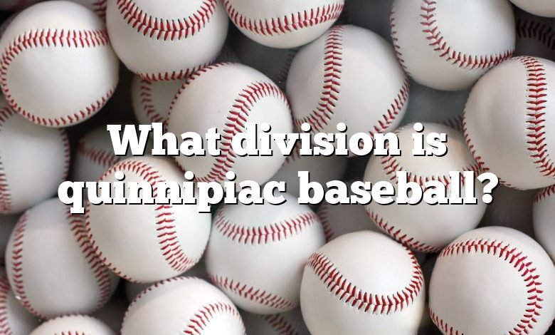 What division is quinnipiac baseball?