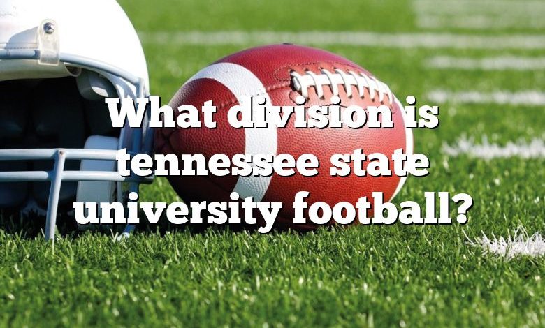 What division is tennessee state university football?