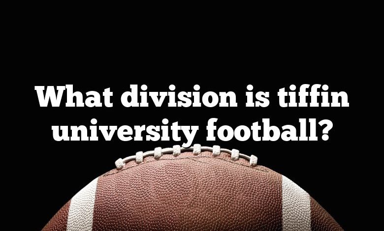 What division is tiffin university football?