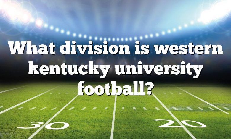 What division is western kentucky university football?