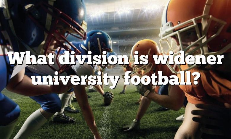 What division is widener university football?