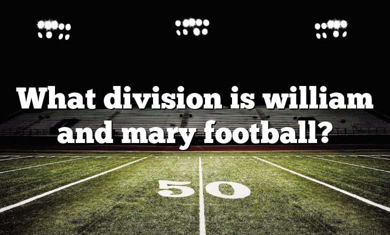 What division is william and mary football?