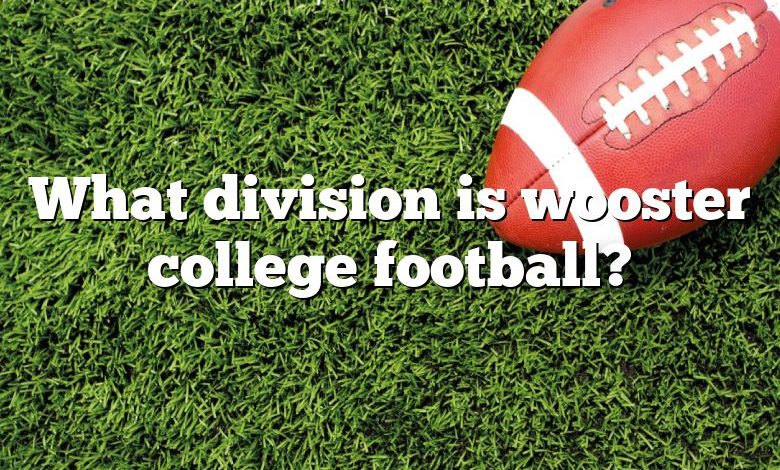 What division is wooster college football?