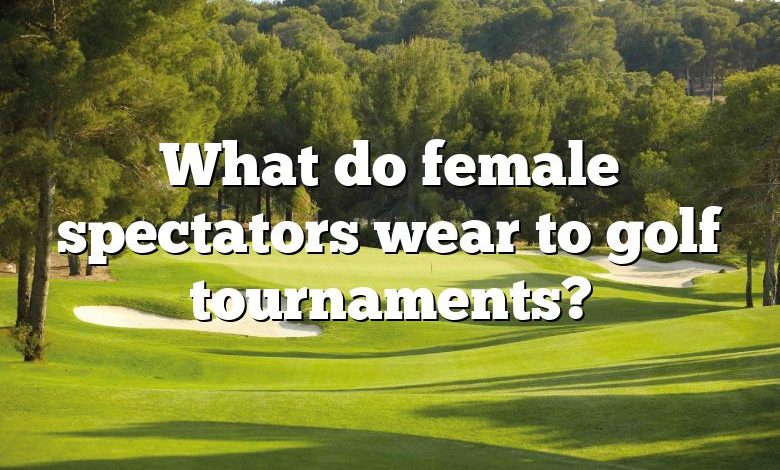 What do female spectators wear to golf tournaments?