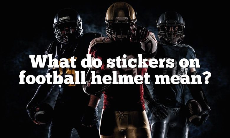 What do stickers on football helmet mean?